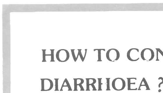 HOW TO CONTROL SPREAD OF DIARRHOEA?