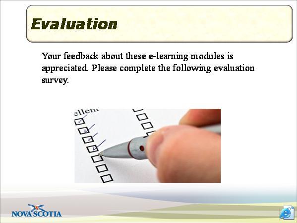 Slide 19 Evaluation Duration: 00:07:30 URL: https://surveys.gov.ns.