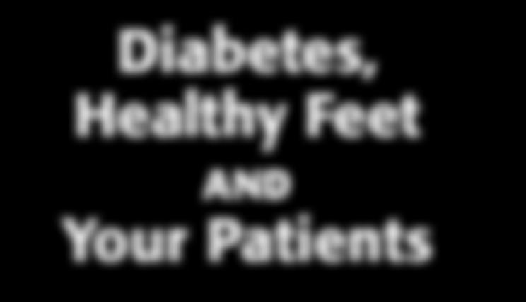 Clinician s brochure Are your patients at risk for diabetes-related foot complications? For more information about cardiovascular disease and diabetes, please visit: diabetes.