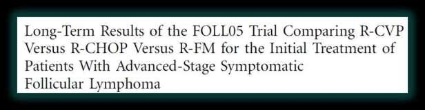 Median follow-up 7 years Long-term FU of FOLL05 trial confirms the favourable outcome of advanced-stage FL treated with immunochemotherapy The three study arms had similar OS but different activity