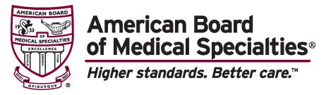 24 Member Boards Certify more than 750,000 physicians Allergy & Immunology Anesthesiology Colon/Rectal Surgery Dermatology Emergency Medicine Family Medicine Internal Medicine (200,000+) Medical