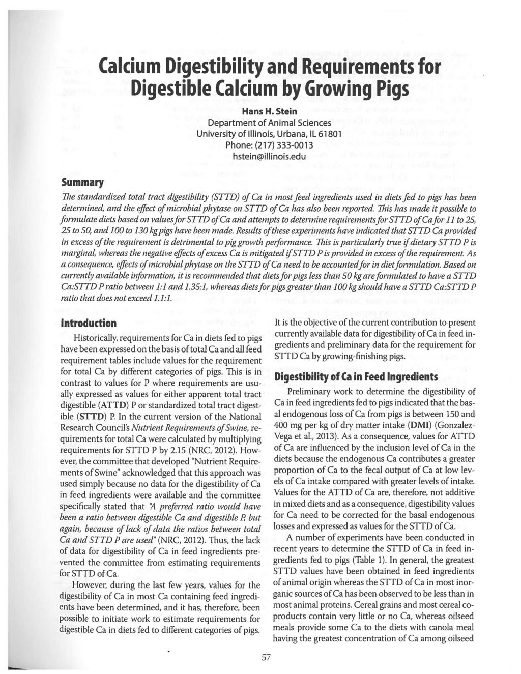 Calcium Digestibility and Requirements for Digestible Calcium by Growing Pigs Hans H.