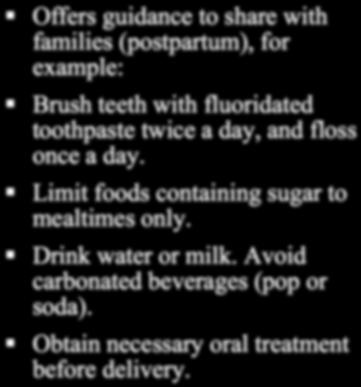 Avoid carbonated beverages (pop or soda).