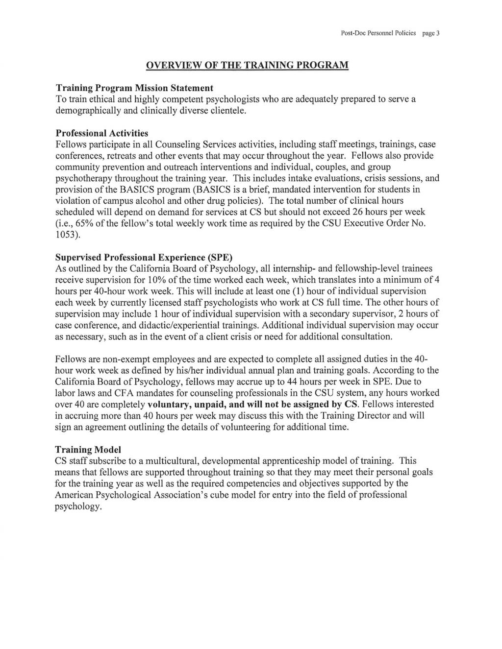 Post-Doc Personnel Policies page 3 OVERVIEW OF THE TRAINING PROGRAM Training Program Mission Statement To train ethical and highly competent psychologists who are adequately prepared to serve a
