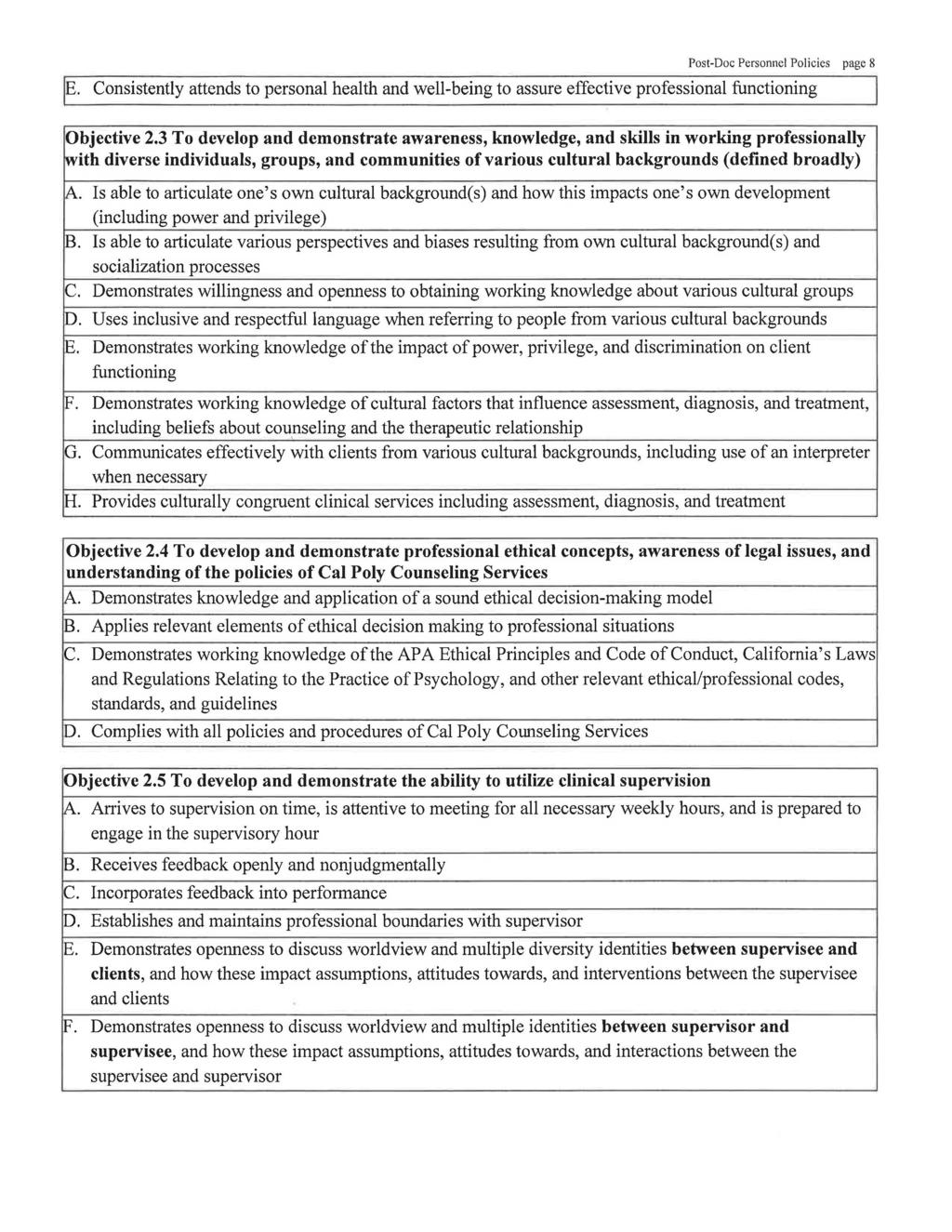 Post-Doc Personnel Policies page 8 E. Consistently attends to personal health and well-being to assure effective professional functioning Objective 2.