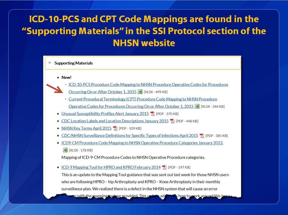 couple of weeks NHSN will be providing additional ICD-10 CM/PCS mappings for: diagnosis of