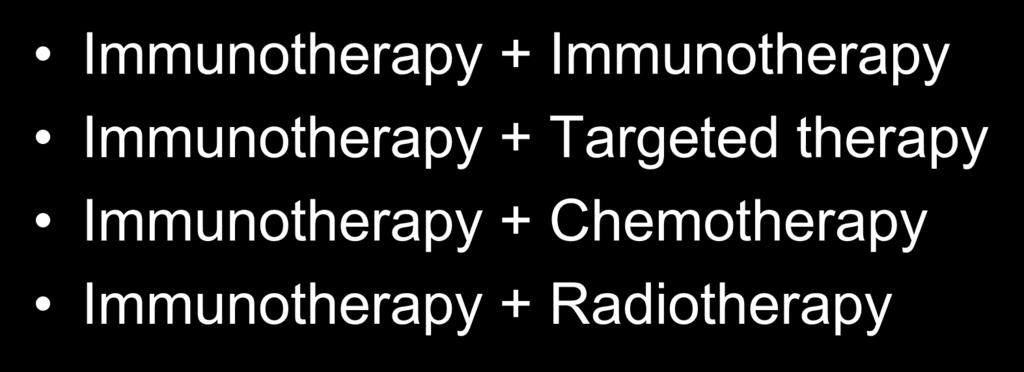 Immunotherapy + Targeted therapy