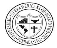 INTER AMERICAN UNIVERSITY OF PUERTO RICO INSTITUTIONAL REVIEW BOARD APPLICATION TO INVOLVE HUMAN SUBJECTS IN RESEARCH (Form IAUPRIRB-1) TITLE*: PRINCIPAL INVESTIGATOR S NAME, TELEPHONE AND POSTAL