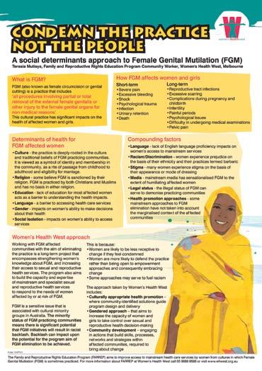 Eliminate the practice of FGM and deliver and advocate for accessible and culturally appropriate services and resources for women from affected communities I will approach the women in a more