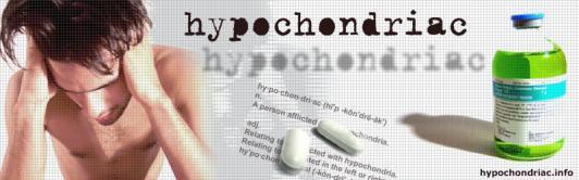 I think I m dying Hypochondriasis is a persistent fear of having a serious medical illness. The fear or idea is based on the misinterpretation of bodily signs and sensations as evidence of disease.