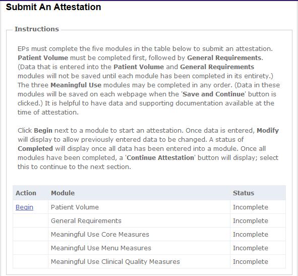 Submit An Attestation Patient Volume Module EPs enter patient volume data and hospital based (or practice predominantly data) in this module.