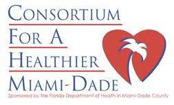 Members Present CONSORTIUM FOR A HEALTHIER MIAMI-DADE TOPIC DISCUSSION ACTION NEEDED Dr.