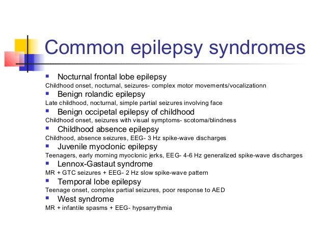 Epilepsy Syndromes Epilepsy Syndrome Grouping of patients that share similar: Seizure