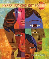 Myers Psychology for AP* David G.