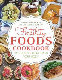 com, Infertility Support Community Co-Author: Fertility Foods Cookbook: 100+ Recipes to Nourish Your Body Current Clients: California Avocado Commission, Alliance for Food & Farming, Halo Top
