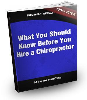 What You Should Know Before You Hire a Chiropractor by Dr. Paul R. Piccione, D.C. www.