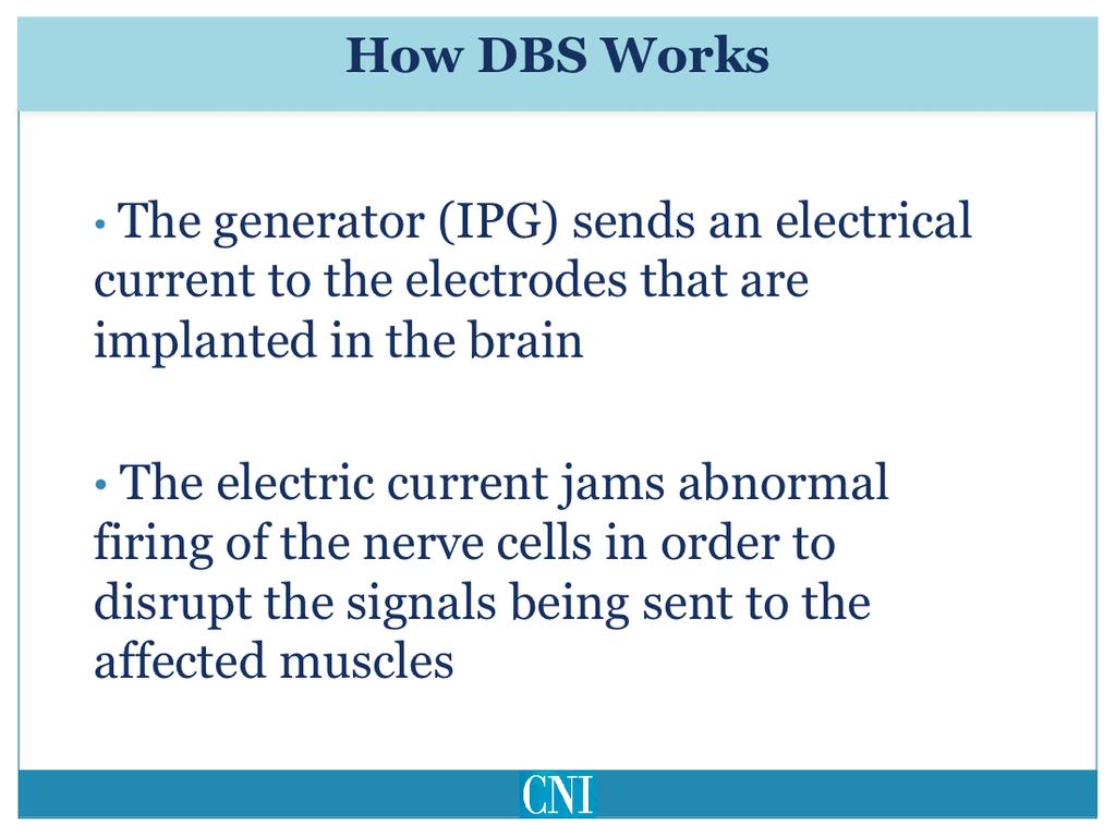 The pulse generator sends an electrical current to the electrodes that are implanted in the brain.