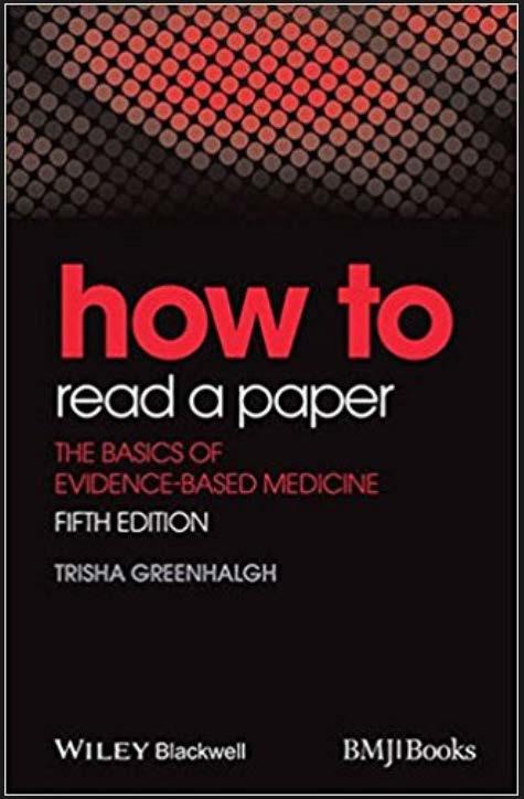 Additional Checklists in How to Read a Paper Greenhalgh, T: How to Read a