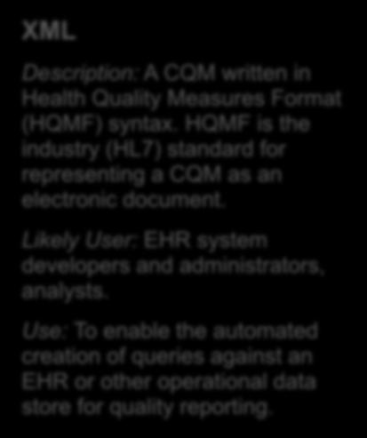 ecqm Specifications There are 3 components of an ecqm. Each component helps users view, understand, and implement the measure.