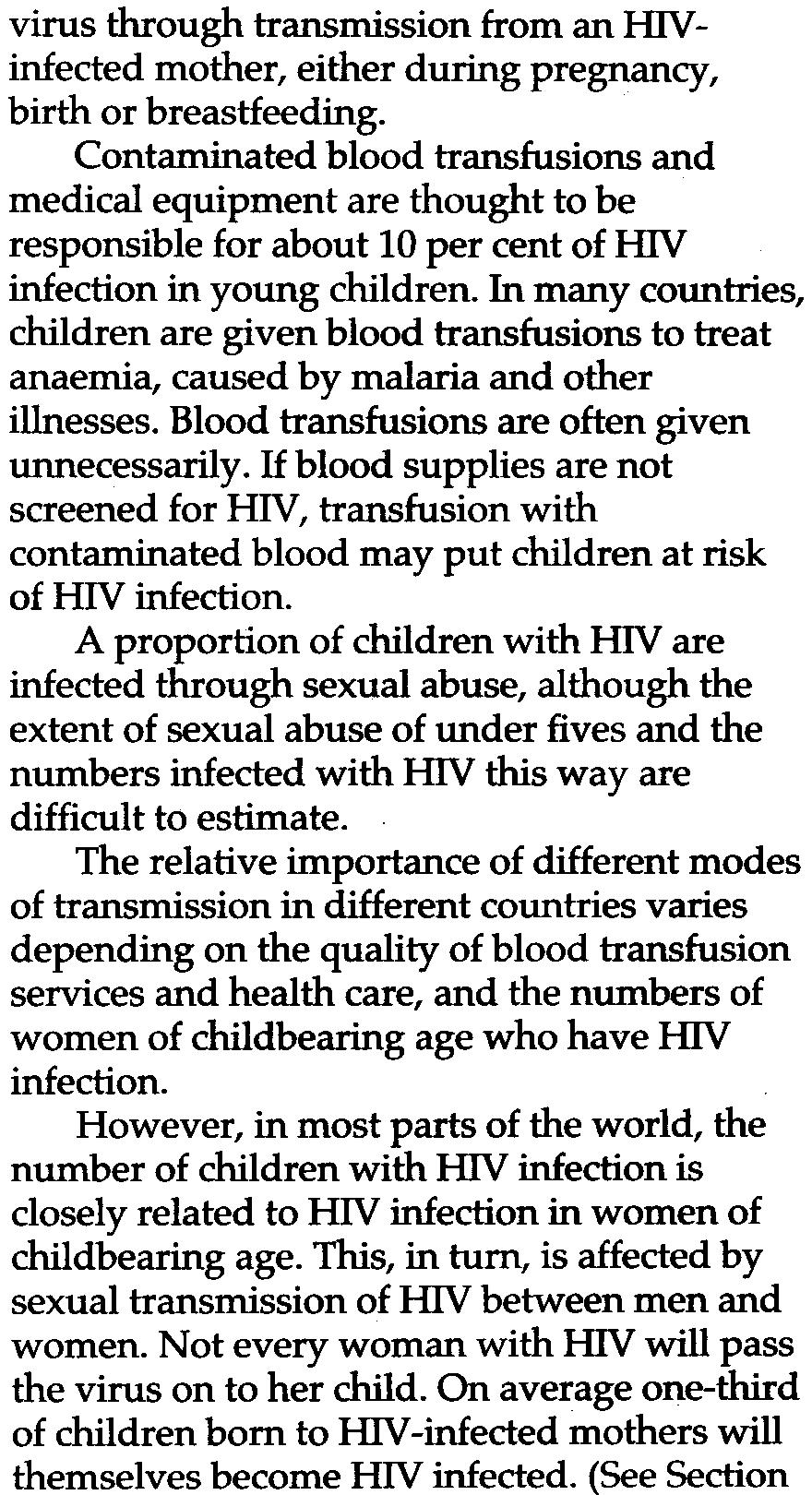 1 HOW HIV AND AIDS AFFECTS YOUNG CHILDREN 2 for more detailed discussion of transmission from mother to child.