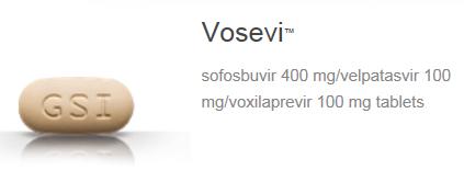 Sofosbuvir/velpatasvir/voxilaprevir (Vosevi ) One tablet daily with food (food increases the AUC of voxilaprevir) Pan-genotypic genotypes