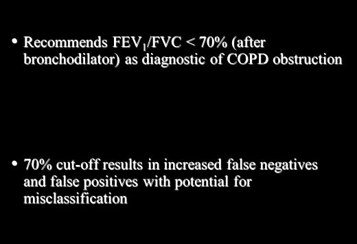 FEV 1 /FVC ratio Global Initiative for Obstructive Lung Disease (GOLD)