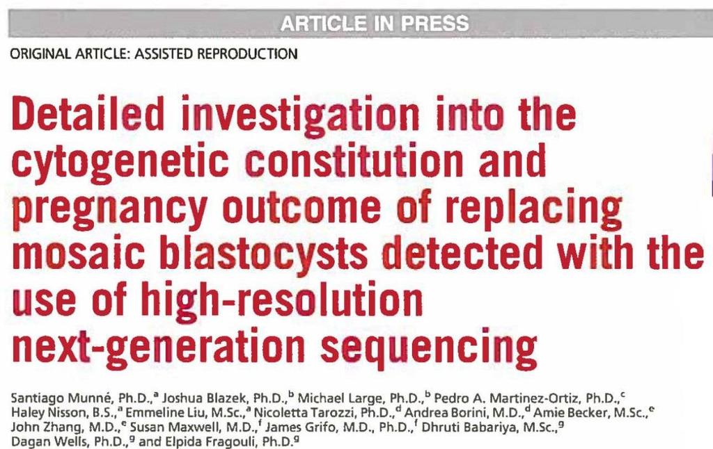 OBJECTIVE: To determine the pregnancy outcome potential of mosaic embryos, detected by means of preimplantation genetic screening (PGS) with the use of next-generation sequencing (NGS).