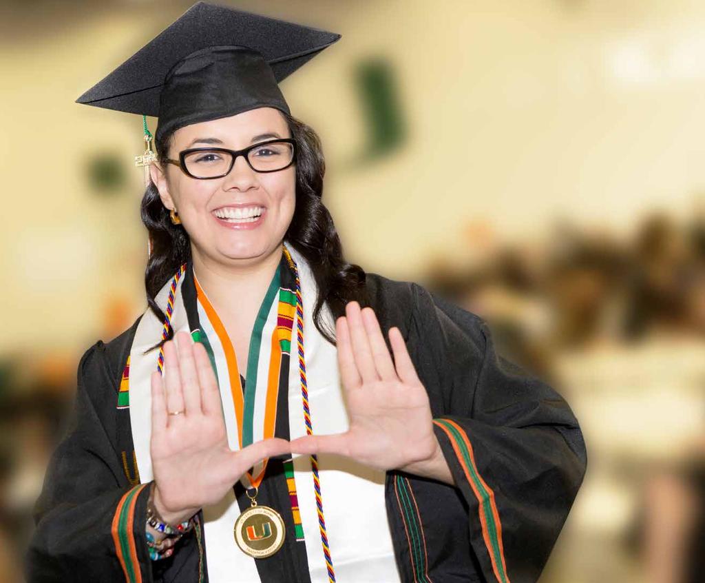 The BGS program at the University of Miami changed my life and taught me that, no matter who you are, you can succeed and conquer your dreams. MS.