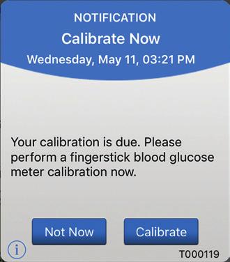 Tap Menu > Calibrate. If the time chosen is not within the calibration time frame, the CALIBRATE screen will indicate that it is not yet time for a calibration test. 1.