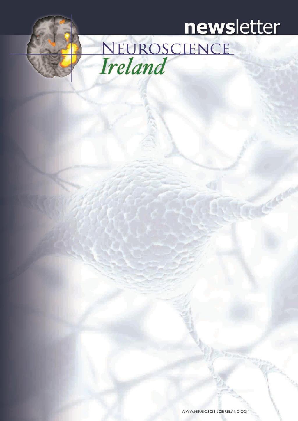 International Brain Awareness Week 14 th -20 th of March 2016 Neuroscience Ireland Young Neuroscientist Symposium 2016 The Young Neuroscientist Symposium 2016 will take place on September 1st in the