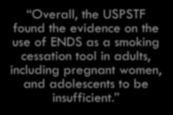 cessation tool in adults, including pregnant women, and adolescents to be
