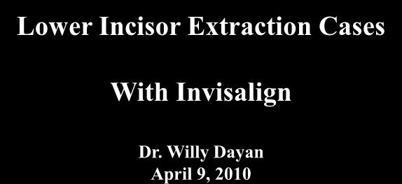 Lower Incisor Extraction Cases With Dr.