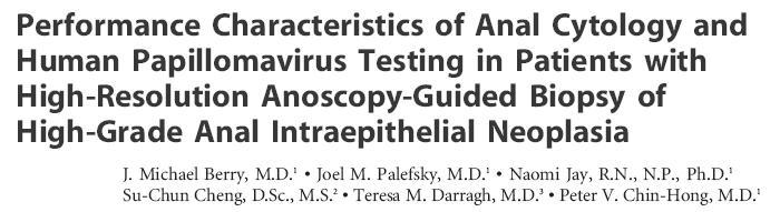 which often can occur simultaneously A preceptorship at an established Anal Neoplasia Clinic is recommended observing