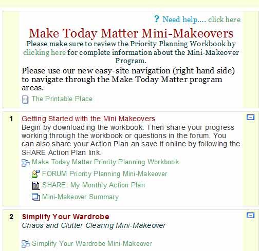 The Mini Makeovers The Mini-Makeovers can be found by clicking on the MTM Member Home Page link in the My Courses area.