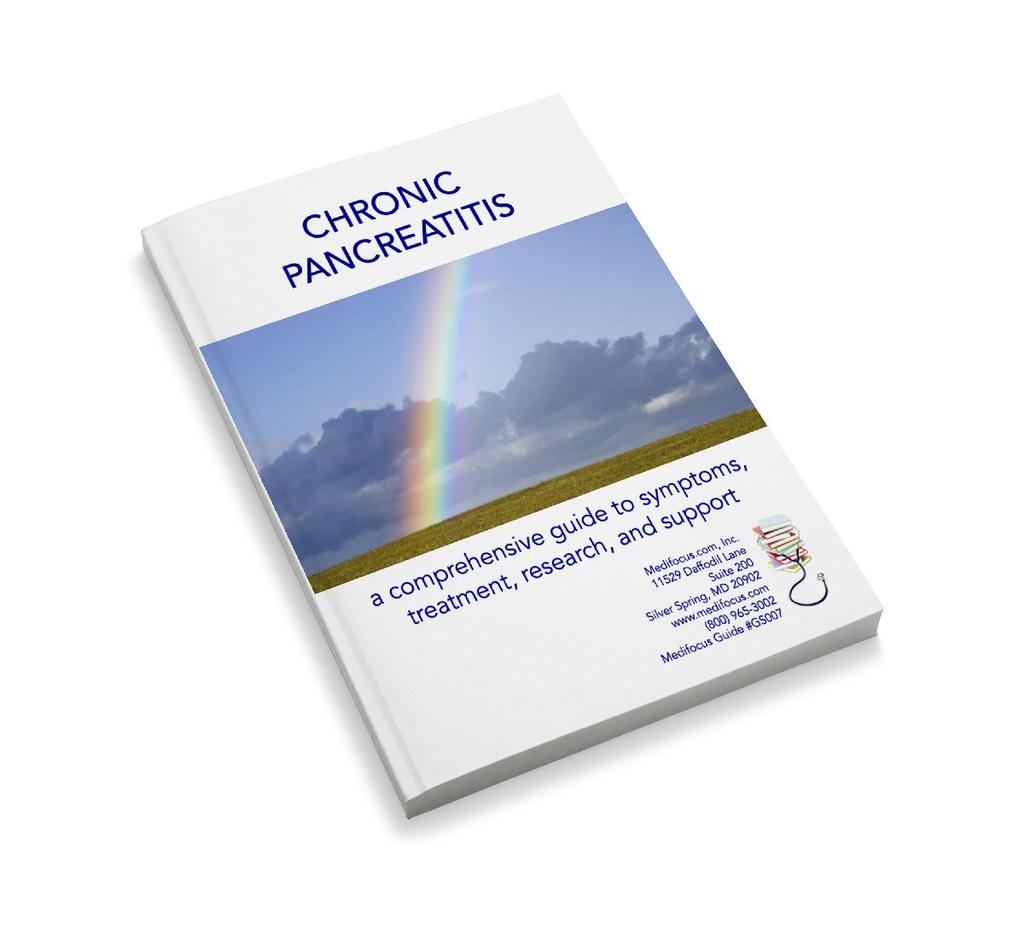 Preview of the Medifocus Guidebook on: Chronic Pancreatitis Updated July 4, 2018 This document is only a SHORT PREVIEW of the Medifocus Guidebook on Chronic Pancreatitis.
