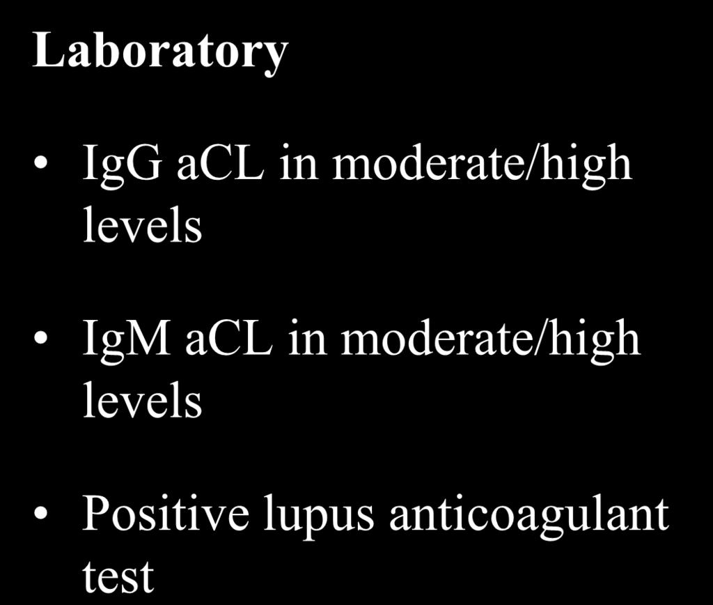 in moderate/high levels IgM acl in
