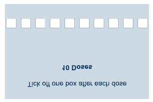 Tick off one box after each dose [Tick boxes of 10, 20 or 40 tick boxes]