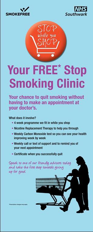 every Thursday between 4pm and 8pm and every Saturday between 11am and 3pm. No appointments were necessary and NRT was free to each smoker for four weeks and was available from the in-store pharmacy.