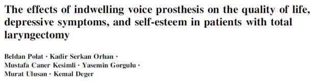 Indwelling voice prosthesis : improve quality of life, self-esteem, and sexual function (p<0.