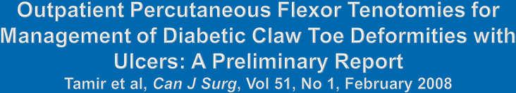 3 remain ulcer free Retrospective review of outpatient percutaneous flexor tenotomies in diabetic patients with claw toes and ulceration Inclusion Criteria Mild to