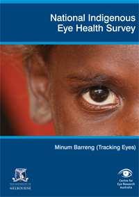 National Indigenous Eye Health Survey 2008 Vision Loss in Children One fifth as common as in