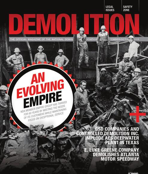 DEMOLITION magazine Mailed bimonthly and available online, DEMOLITION magazine is your source for member news, the latest policy updates, and topics such as safety and environmental