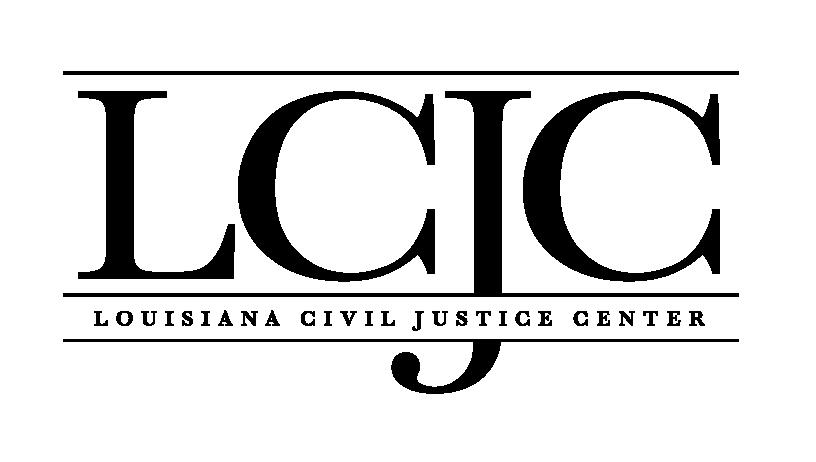 2016 Legal Service Innovation Award 2016 CIVIL JUSTICE TOUR The Louisiana Civil Justice Center (LCJC) is a nonprofit 501(c)3 organization.