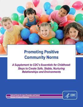 04 Research Other Resources A Guide to Promoting Positive Community Norms Here is a guide developed by the Centers for Disease Control and Prevention to help inform
