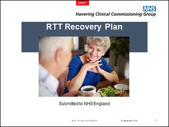 SECOND PHASE OF THE RECOVERY PLAN Detailed plan in place to achieve the 92% RTT standard by September 2017