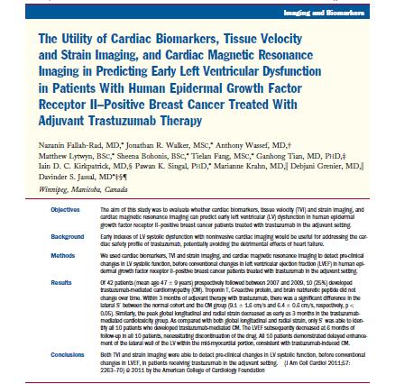 Utility of biomarkers Aim - Detect pre clinical LV dysfunction - 42 patients, 10% developed CM - CRP, troponin, BNP no change at 3 months - Lateral s and GLS decreased at 3 months in 10 patients.