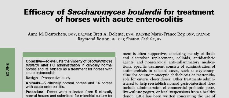 S. cerevisae boulardii Study on hospitalized horses: multiple confounding factors which reduces power Multi-factorial analysis is advised in future studies.
