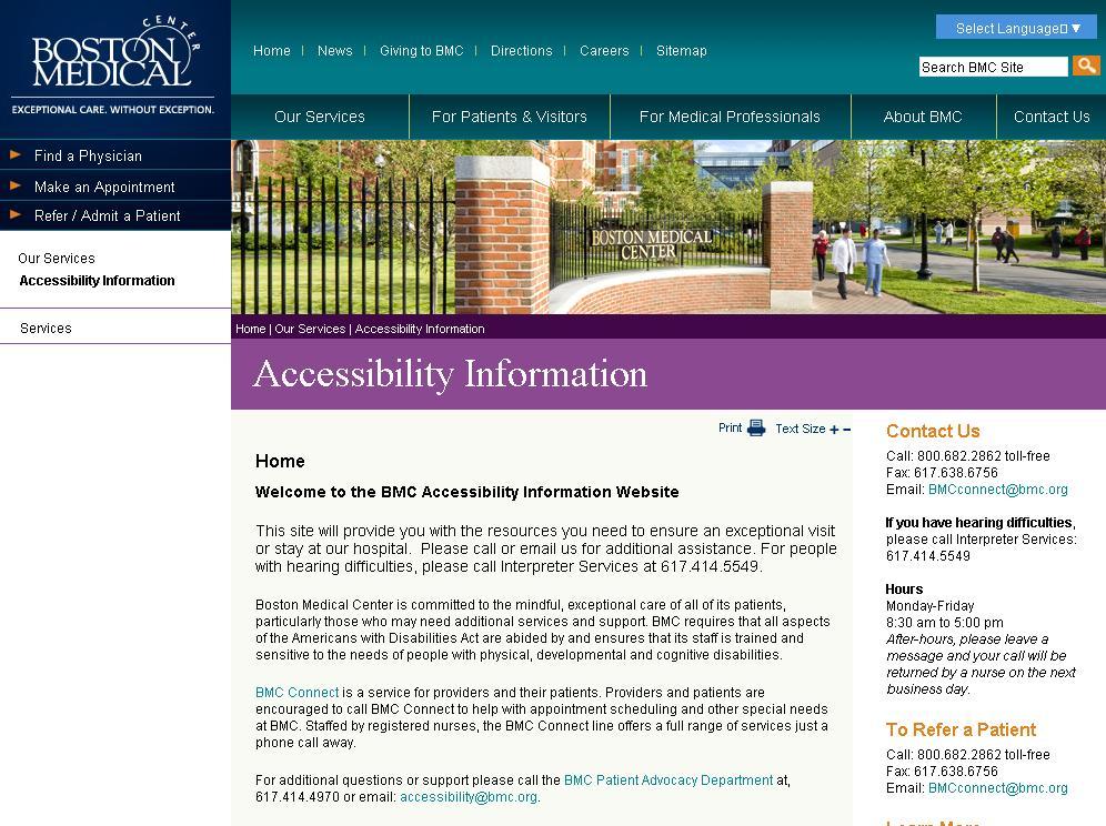 Resources at BMC BMC has an Accessibility website located under the Departments tab ADA