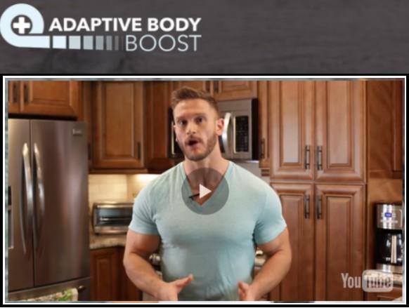 The Adaptive Body Boost Review Product Name: The Adaptive Body Boost Author Name: Thomas DeLauer Official Website: CLICK HERE Are you ever tried, frustrated, and manipulated the complicated methods