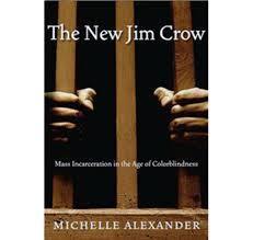 The New Jim Crow: Mass